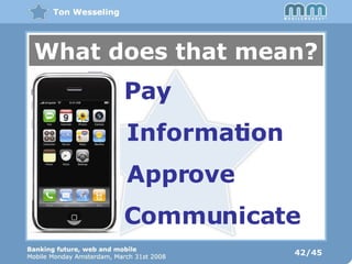 42/45 What does that mean? Pay Information Approve Communicate 
