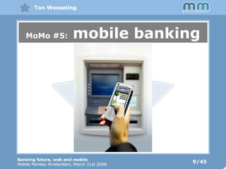 9/45 MoMo #5:  mobile banking 
