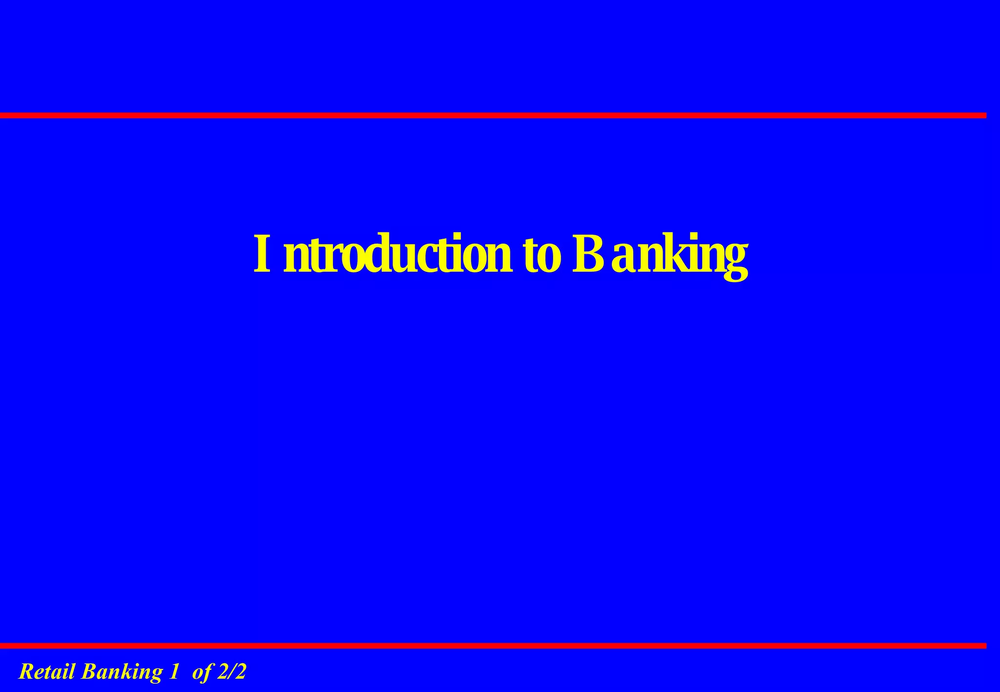 Introduction to Banking 