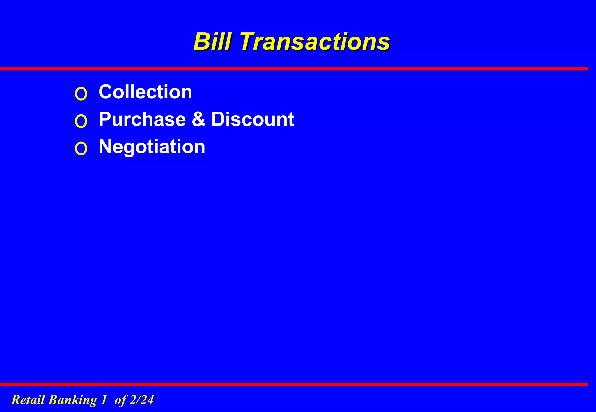Bill Transactions Collection Purchase & Discount Negotiation 