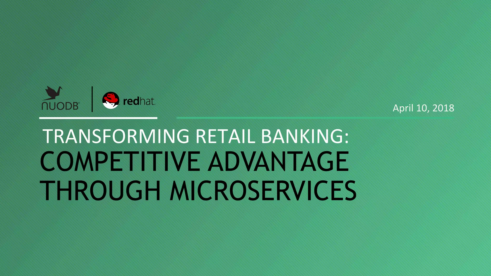 Transforming Retail Banking Competitive Advantage Through Transforming Retail Banking Competitive Advantage Through