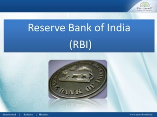 Reserve Bank of India
(RBI)
 