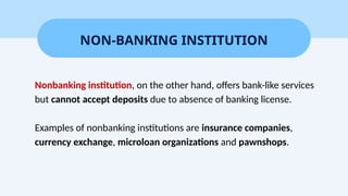 BANKING AND NON BANKING INSTITUTIONS.pptx