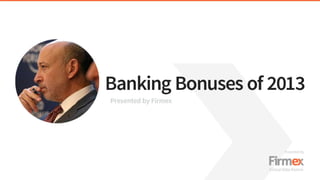 Banking Bonuses of 2013