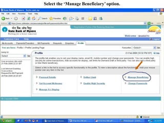 Select the ‘Manage Beneficiary’ option.
 