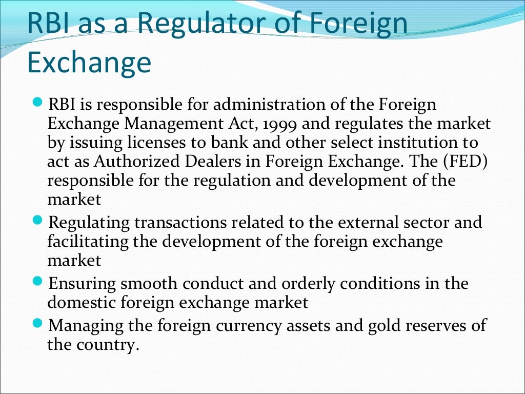Rule of RBI in Foreign Exchange market / management