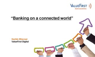 Banking on a connected world complete 