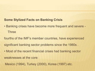 IDENTFIYING THE CAUSES OF BANKING CRISES

Several bank specific factors and macro-
 economic shocks micro-economic may cau...