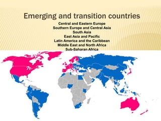 Emerging and transition countries
          Central and Eastern Europe
        Southern Europe and Central Asia
          ...