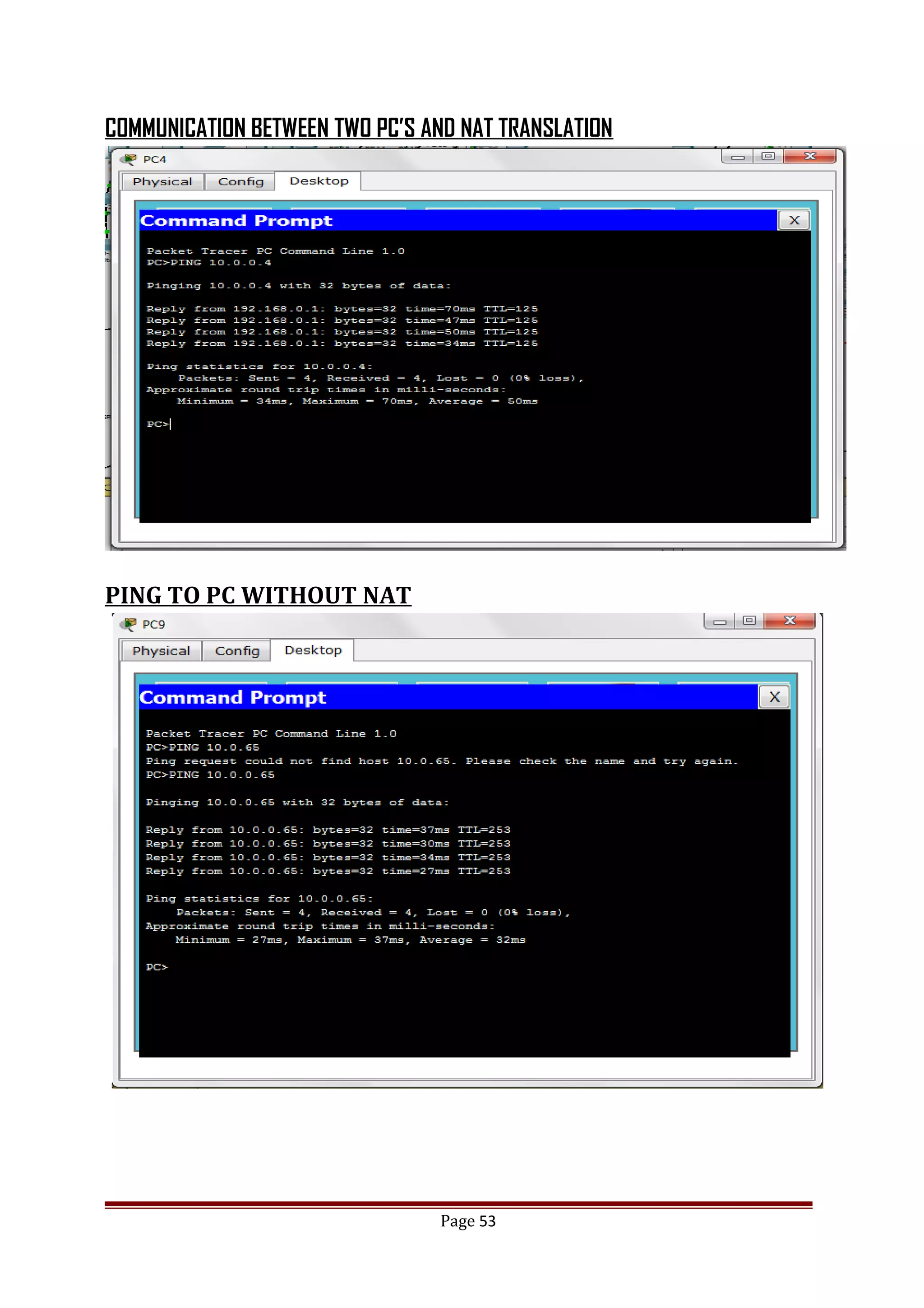 COMMUNICATION BETWEEN TWO PC’S AND NAT TRANSLATION
PING TO PC WITHOUT NAT
Page 53
 
