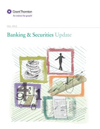 FALL 2012



Banking & Securities Update
 
