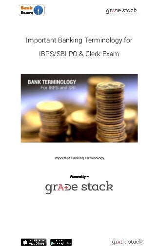 Important Banking Terminology for IBPS/SBI PO & Clerk Exam 
Important Banking Terminology 
Powered by – 
 