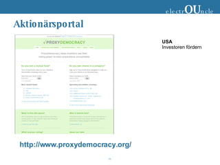Aktionärsportal http://www.proxydemocracy.org/ electr OU ncle USA Investoren fördern 