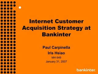internet customer acquisition strategy at bankinter