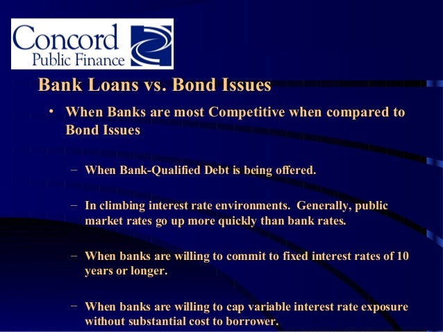 Bank loan vs bond issue presentation