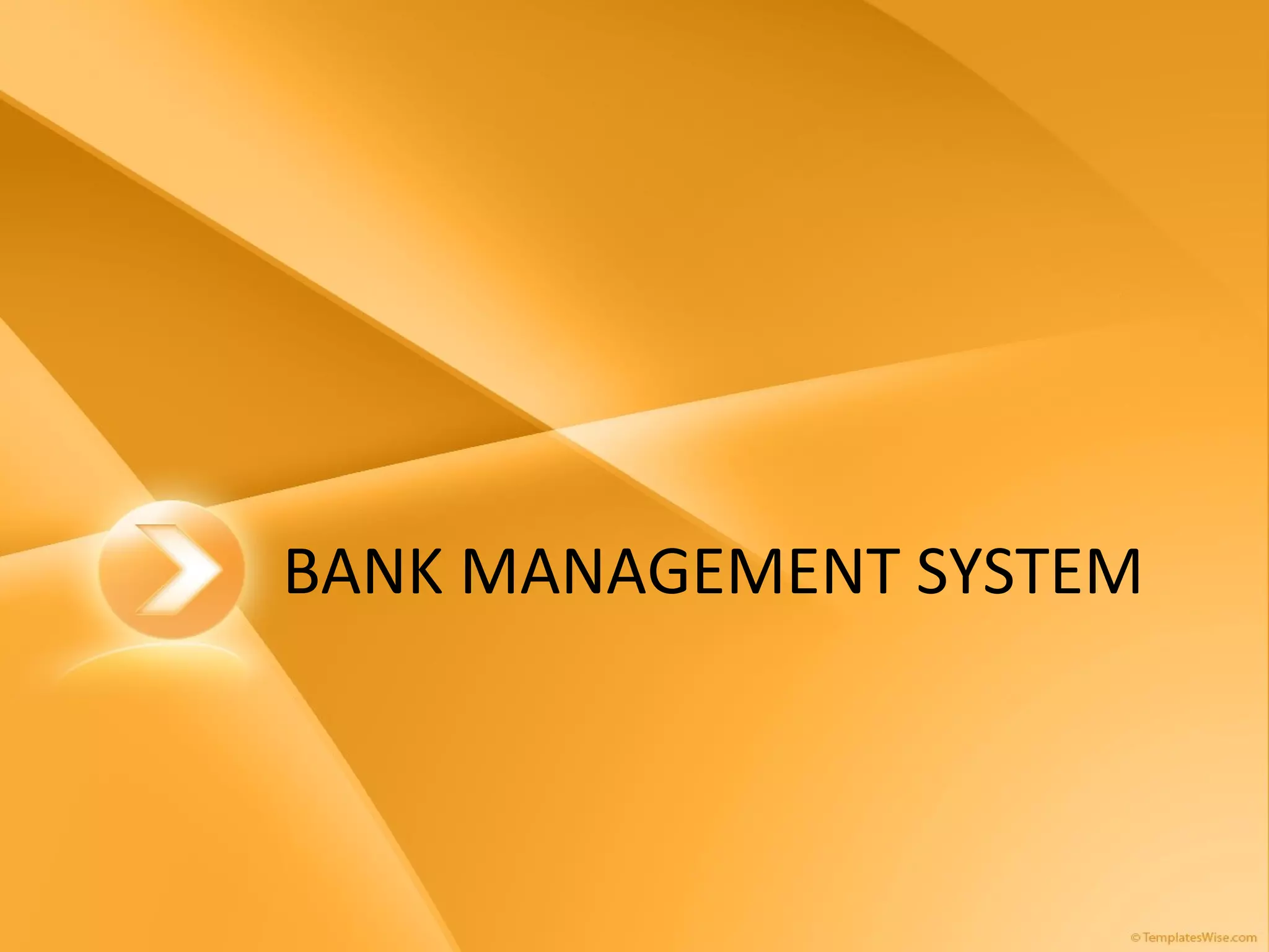 Bank Management System | PPT | Computer Software and Applications ...