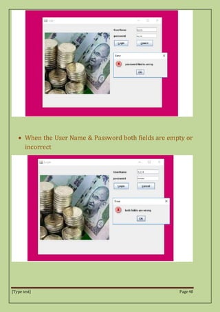 [Type text] Page 40
 When the User Name & Password both fields are empty or
incorrect
 