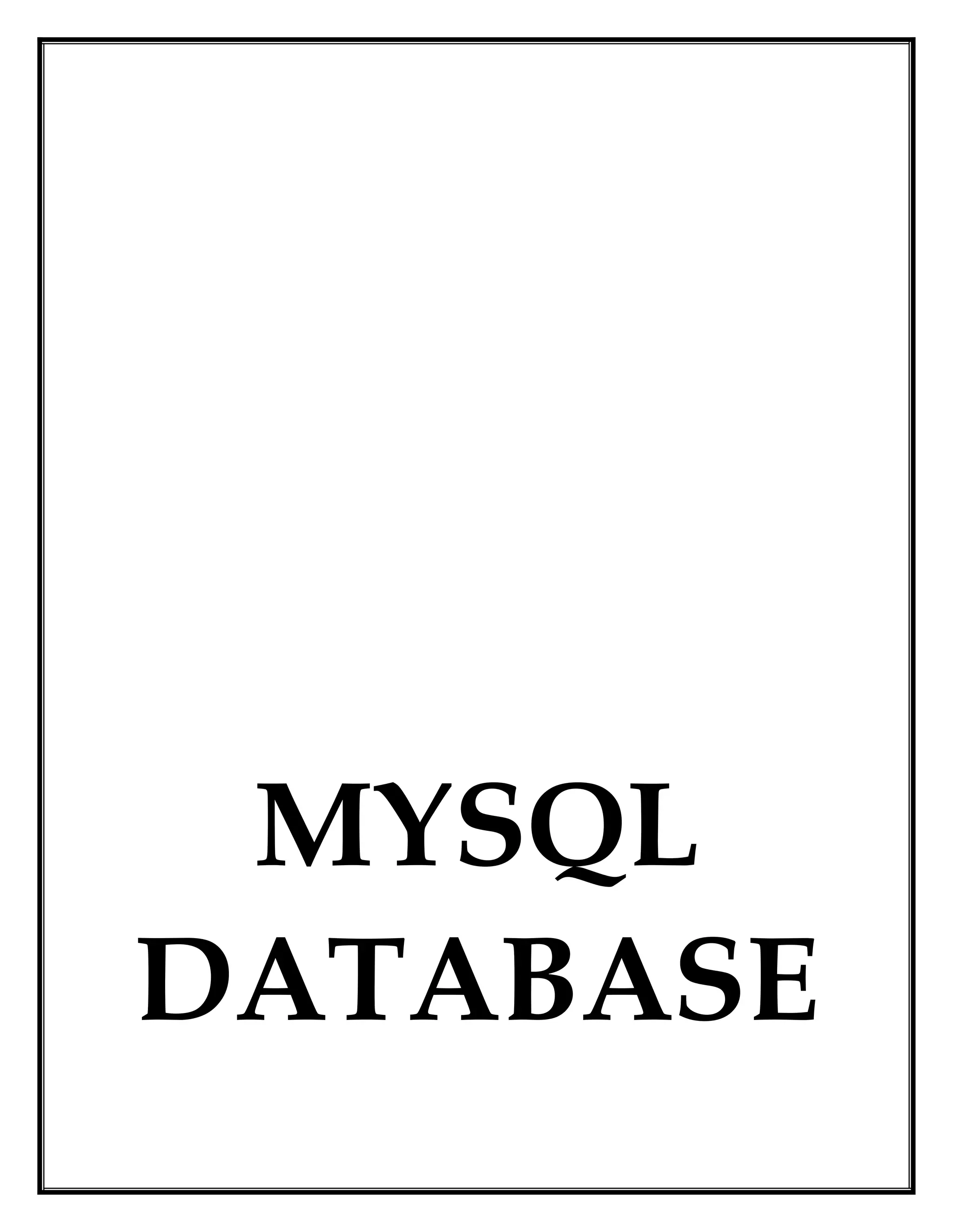 MYSQL
DATABASE
 