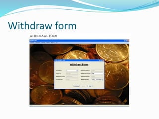 Withdraw form
 