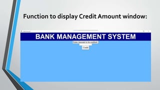 Function to display Credit Amount window:
 