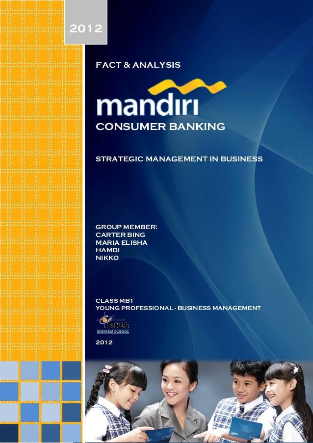 Bank mandiri  Consumer Banking Case Study