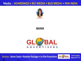 BANK




       www.globaladvertisers.in
 
