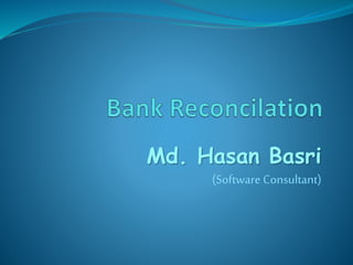 Md. Hasan Basri
(Software Consultant)
 