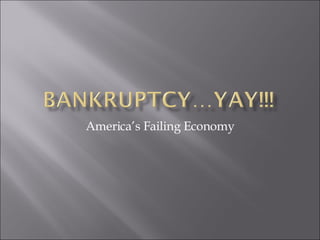 America’s Failing Economy 