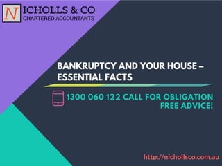Bankruptcy And Your House – Essential Facts
