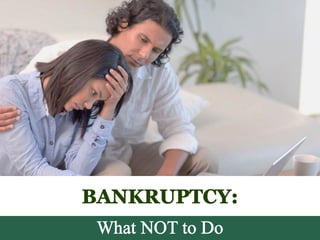 Bankruptcy in Texas: What Not To Do