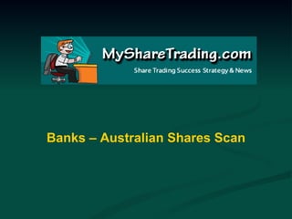 Banks – Australian Shares Scan 