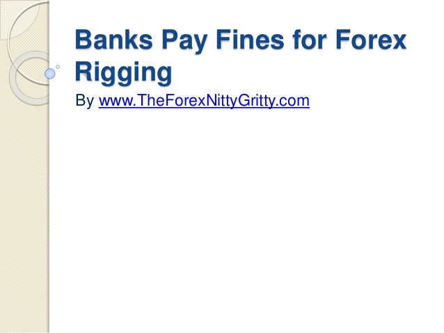 Bank rigging forex