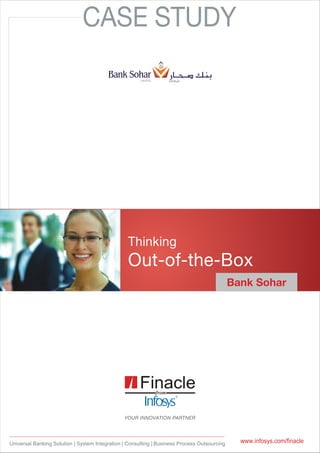 Thinking
Out-of-the-Box
           Bank Sohar
 