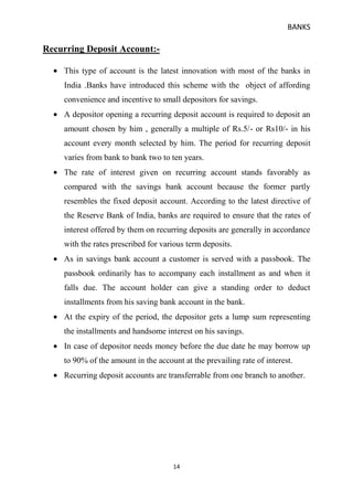 Money from this account can be withdrawn by cheques or by using bank’s withdrawal slips.