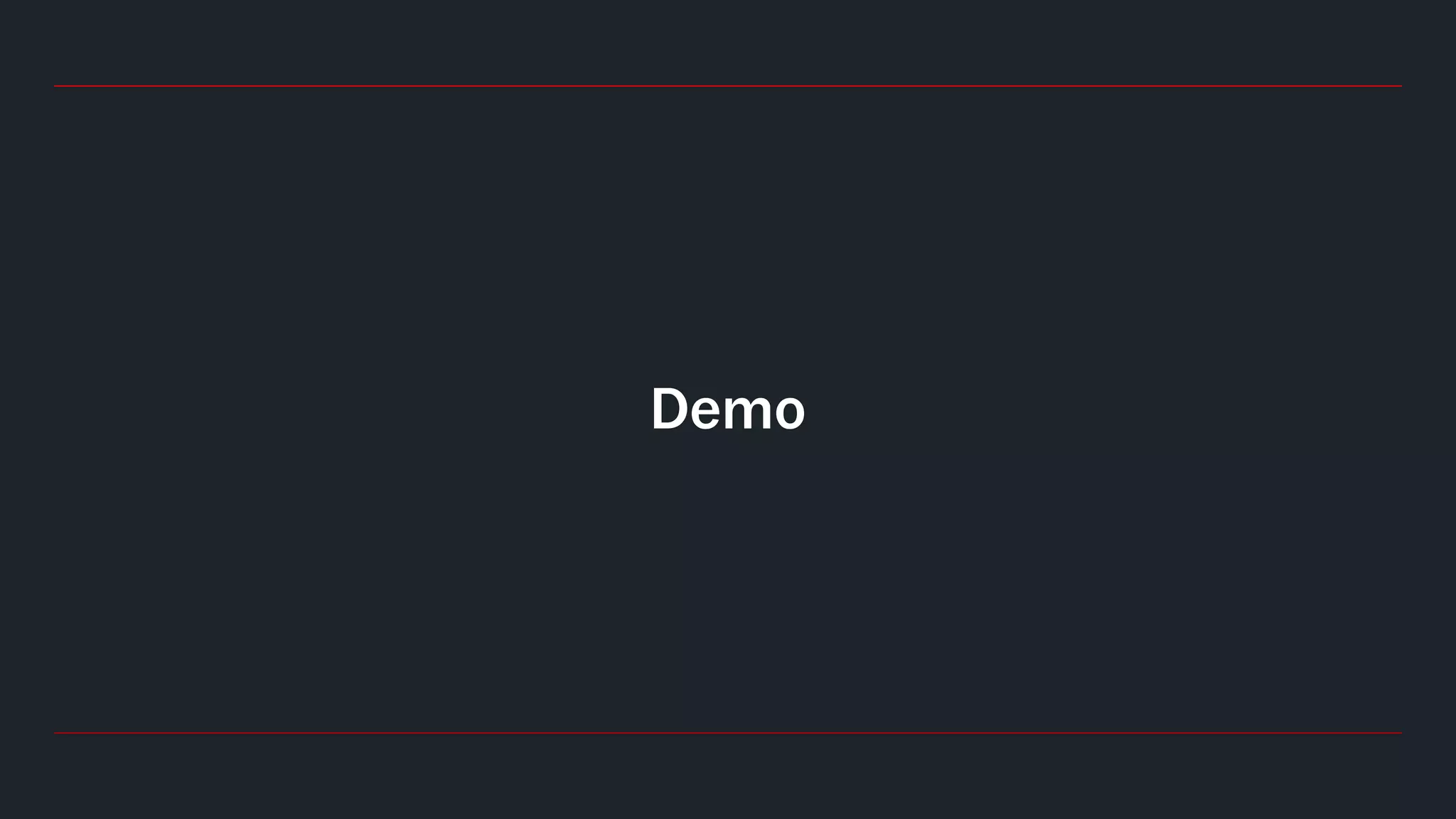Demo
 