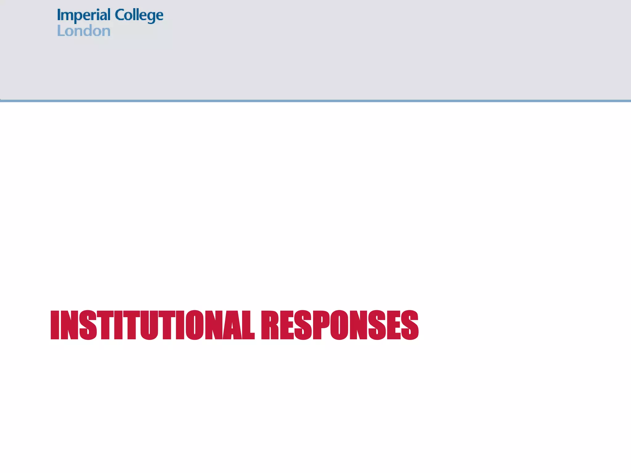 INSTITUTIONAL RESPONSES
 