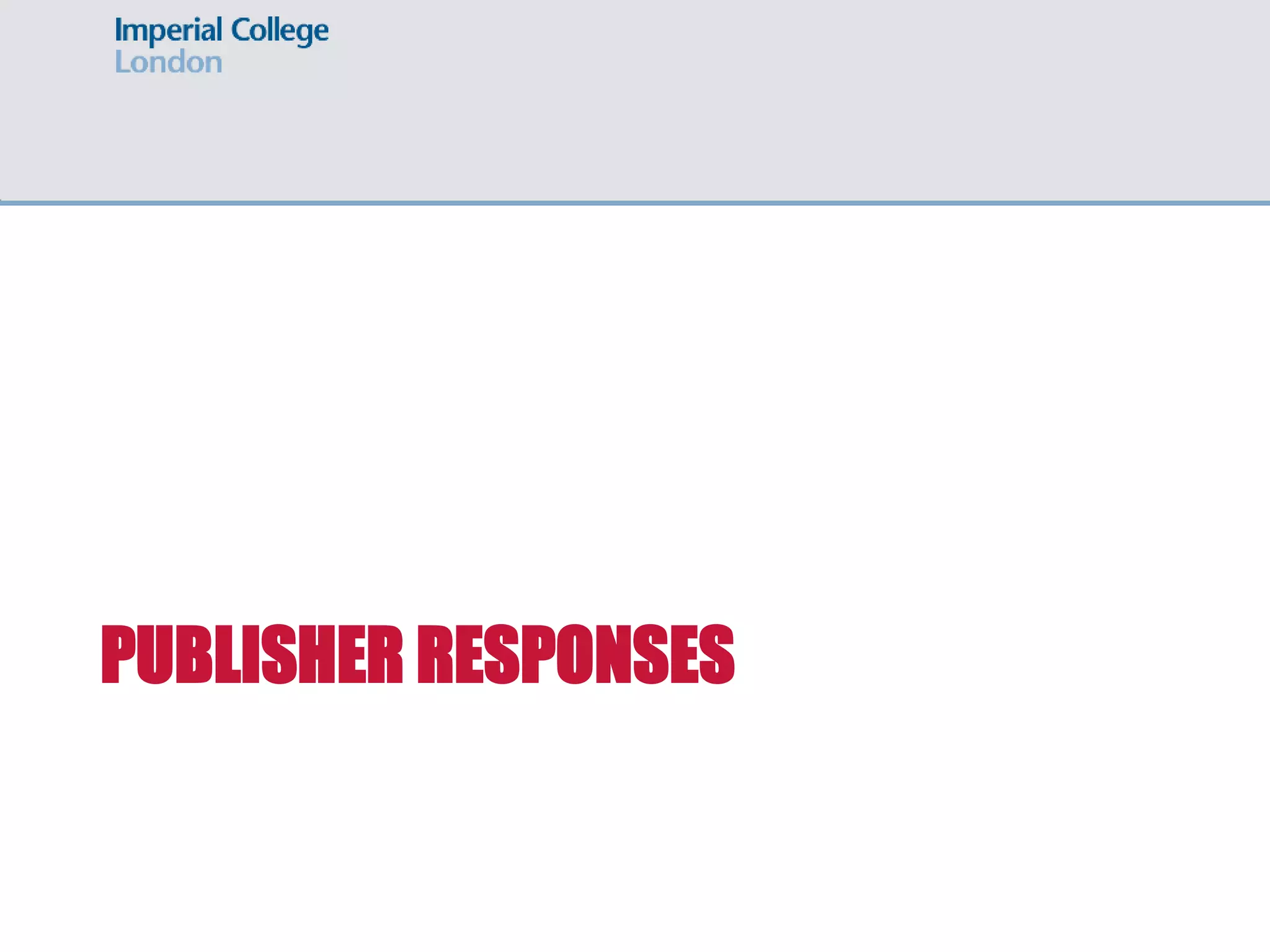 PUBLISHER RESPONSES
 