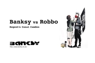 Banksy vs Robbo