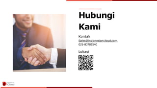Hubungi
Kami
Kontak
Sales@indonesiancloud.com
021-83782540
Lokasi
 