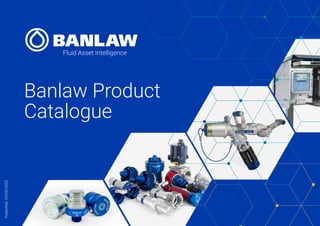Banlaw Product
Catalogue
Published:
24/06/2022
 