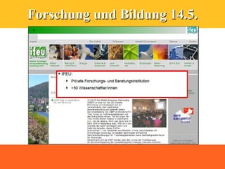 Forschung und Bildung 14.5.
 