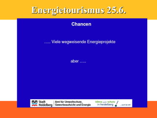 Energietourismus 25.6.
 