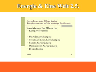 Energie & Eine Welt 2.5.
 