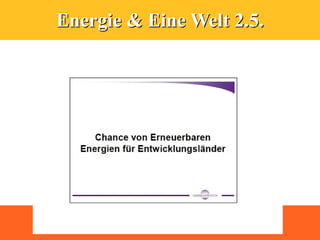 Energie & Eine Welt 2.5.
 