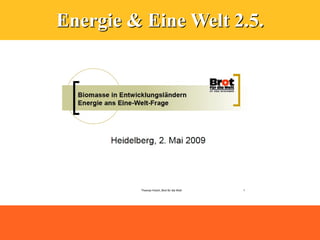 Energie & Eine Welt 2.5.
 