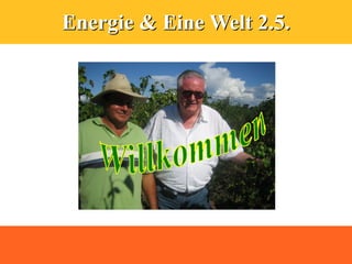 Energie & Eine Welt 2.5.
 