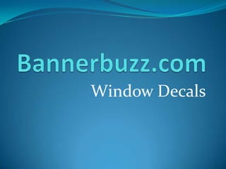 Bannerbuzz.com Window Decals 