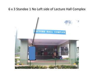 6 x 3 Standee 1 No Left side of Lecture Hall Complex

 