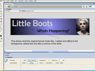 This shows what the original banner looks like. I added and effect to the background, added text and also a picture of the artist.