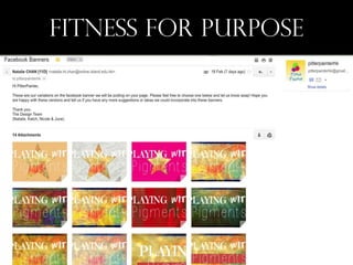 FITNESS FOR PURPOSE

 